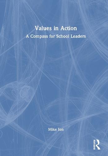 Values in Action: A Compass for School Leaders