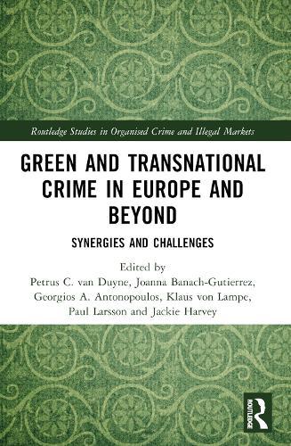Green and Transnational Crime in Europe and Beyond: Synergies and Challenges