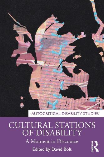Cultural Stations of Disability: A Moment in Discourse