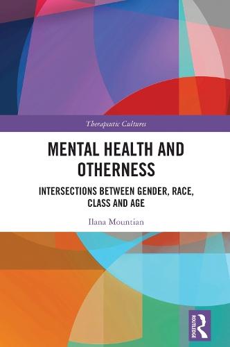 Mental Health and Otherness: Intersections between Gender, Race, Class and Age