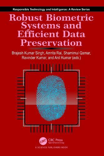 Robust Biometric Systems and Efficient Data Preservation