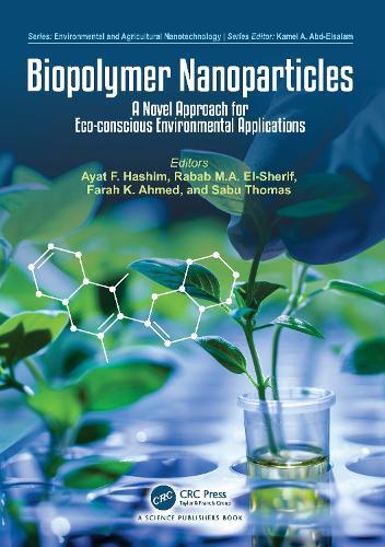 Biopolymer Nanoparticles: A Novel Approach for Eco-conscious Environmental Applications