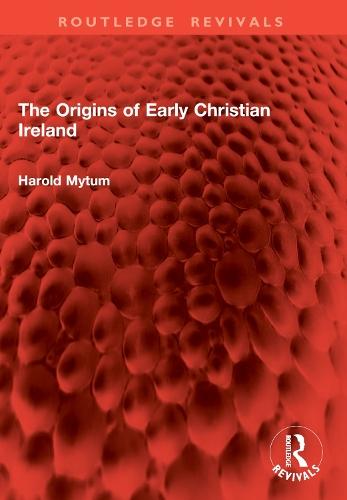 The Origins of Early Christian Ireland