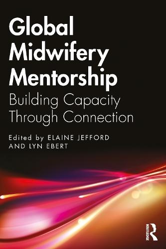 Global Midwifery Mentorship: Building Capacity Through Connection