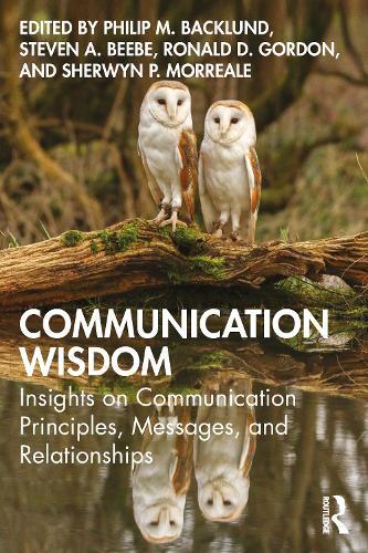 Communication Wisdom: Insights on Communication Principles, Messages, and Relationships