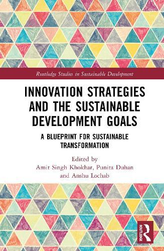 Innovation Strategies and the Sustainable Development Goals: A Blueprint for Sustainable Transformation