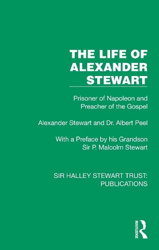 The Life of Alexander Stewart: Prisoner of Napoleon and Preacher of the Gospel