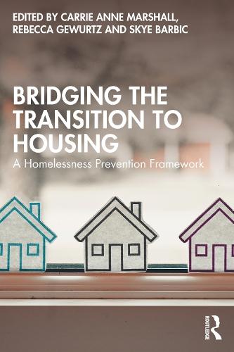 Bridging the Transition to Housing: A Homelessness Prevention Framework