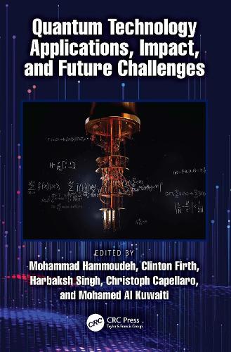Quantum Technology Applications, Impact, and Future Challenges