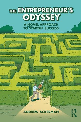 The Entrepreneur's Odyssey: A Novel Approach to Startup Success