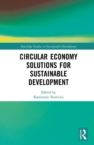 Circular Economy Solutions for Sustainable Development: Perspectives from Europe