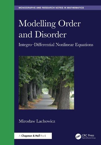 Modelling Order and Disorder: Integro–Differential Nonlinear Equations