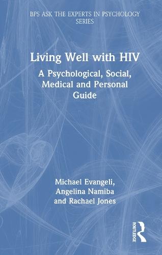 Living Well with HIV: A Psychological, Social, Medical and Personal Guide