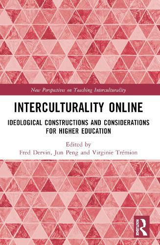 Interculturality Online: Ideological Constructions and Considerations for Higher Education