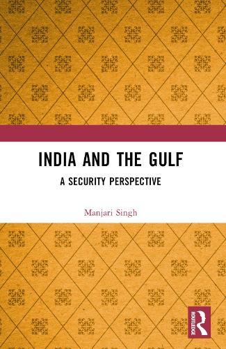 India and the Gulf: A Security Perspective
