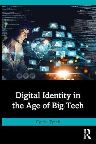 Digital Identity in the Age of Big Tech