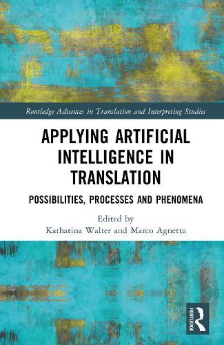 Applying Artificial Intelligence in Translation: Possibilities, Processes and Phenomena