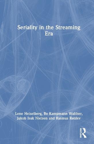 Seriality in the Streaming Era