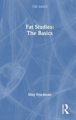 Fat Studies: The Basics