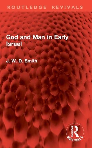 God and Man in Early Israel