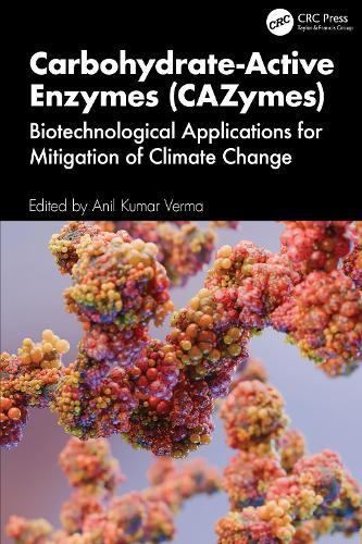 Carbohydrate-Active Enzymes (CAZymes): Biotechnological Applications for Mitigation of Climate Change