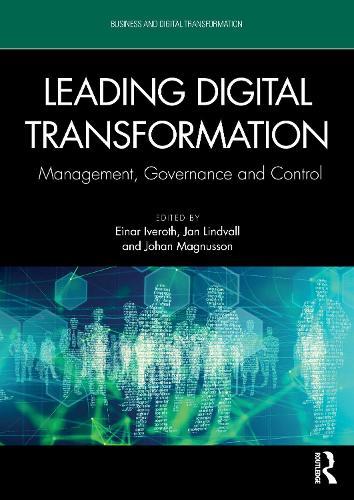 Leading Digital Transformation: Management, Governance and Control