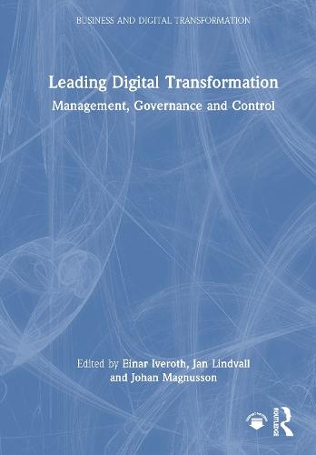 Leading Digital Transformation: Management, Governance and Control