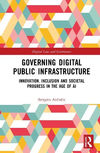 Governing Digital Public Infrastructure: Innovation, Inclusion and Societal Progress in the Age of AI