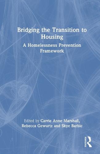 Bridging the Transition to Housing: A Homelessness Prevention Framework