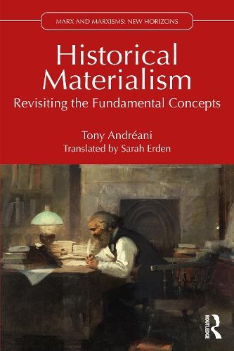 Historical Materialism: Revisiting the Fundamental Concepts