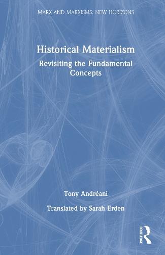 Historical Materialism: Revisiting the Fundamental Concepts