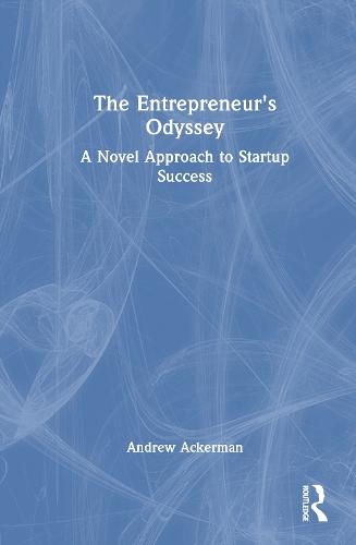 The Entrepreneur's Odyssey: A Novel Approach to Startup Success