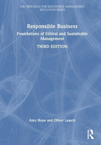 Responsible Business: Foundations of Ethical and Sustainable Management