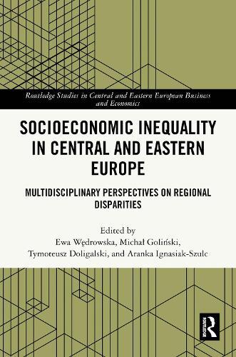 Socioeconomic Inequality in Central and Eastern Europe: Multidisciplinary Perspectives on Regional Disparities
