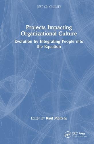 Projects Impacting Organizational Culture: Evolution by Integrating People into the Equation