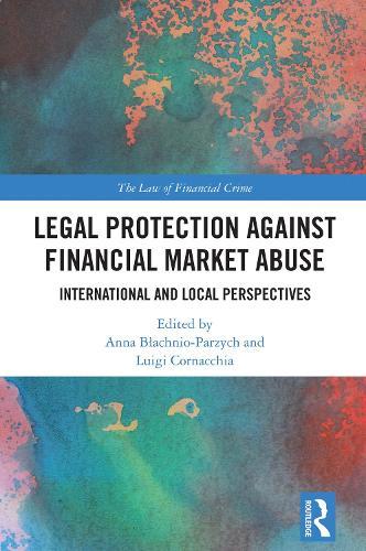 Legal Protection against Financial Market Abuse: International and Local Perspectives