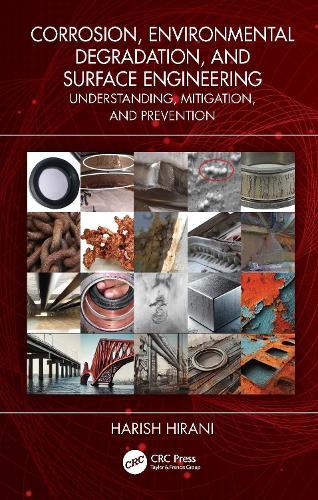 Corrosion, Environmental Degradation, and Surface Engineering: Understanding, Mitigation, and Prevention