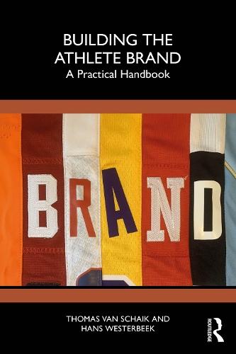 Building the Athlete Brand: A Practical Handbook