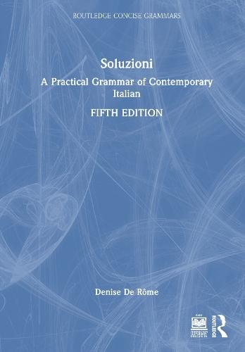 Soluzioni: A Practical Grammar of Contemporary Italian