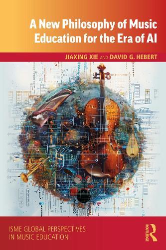A New Philosophy of Music Education for the Era of AI