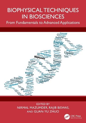 Biophysical Techniques in Biosciences: From Fundamentals to Advanced Applications