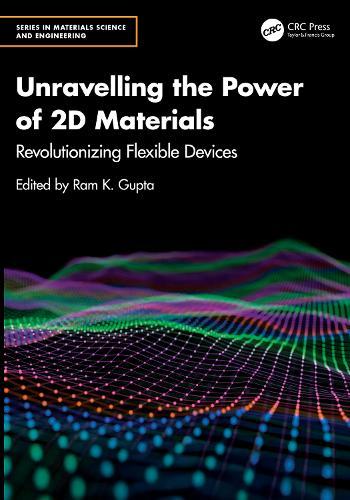 Unravelling the Power of 2D Materials: Revolutionizing Flexible Devices