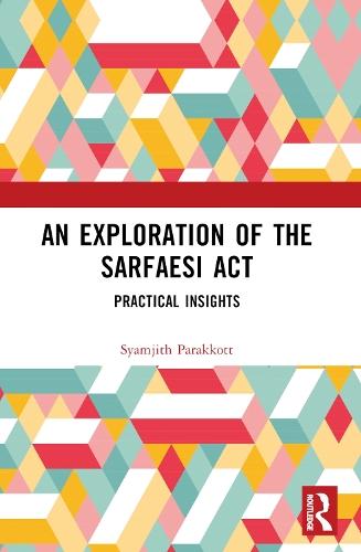 An Exploration of the SARFAESI Act: Practical Insights