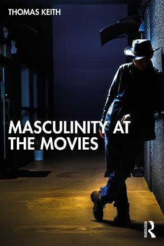 Masculinity at the Movies