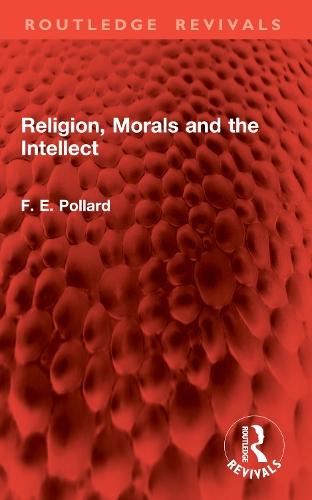 Religion, Morals and the Intellect
