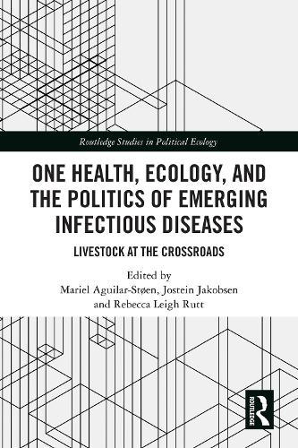 One Health, Ecology, and the Politics of Emerging Infectious Diseases: Livestock at the Crossroads