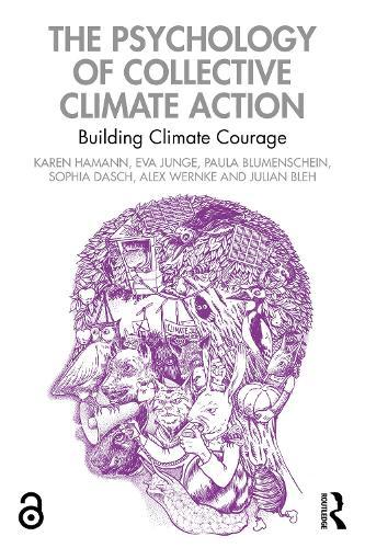 The Psychology of Collective Climate Action: Building Climate Courage