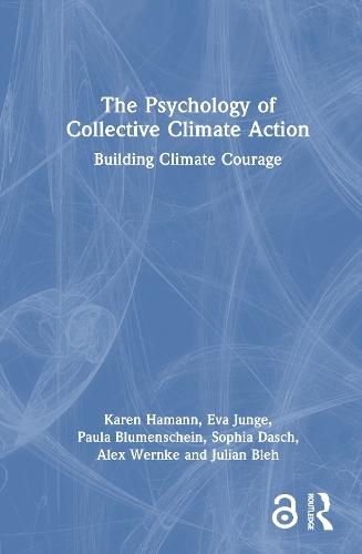 The Psychology of Collective Climate Action: Building Climate Courage