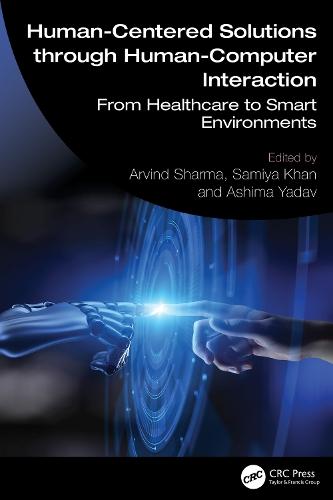 Human-Centered Solutions through Human-Computer Interaction: From Healthcare to Smart Environments