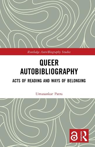 Queer Autobibliography: Acts of Reading and Ways of Belonging